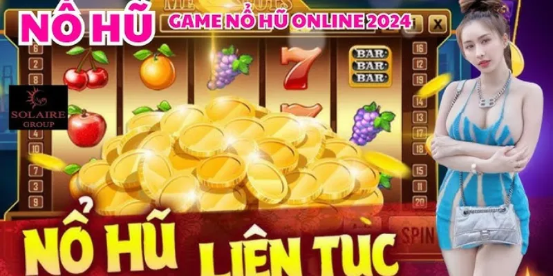 3+ mẹo hay chơi nổ hũ 789F hiệu quả